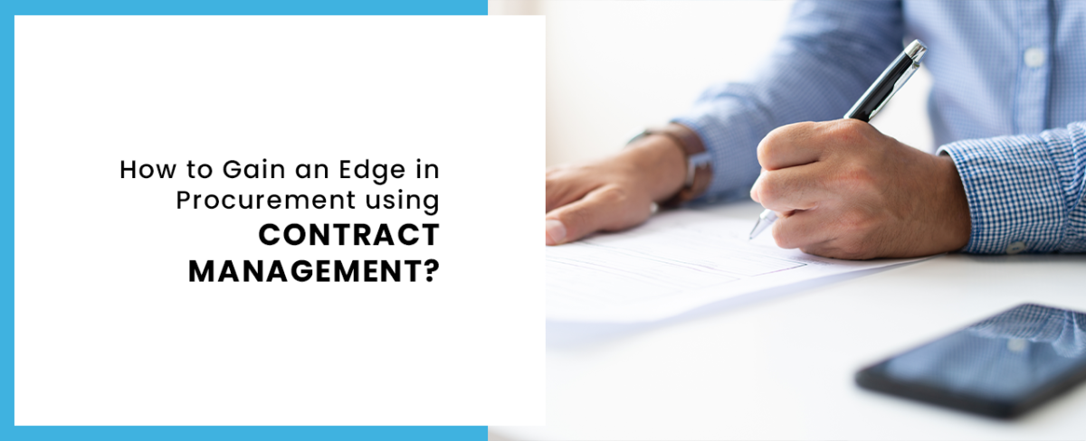 how to gain an edge in procurement using contract management?